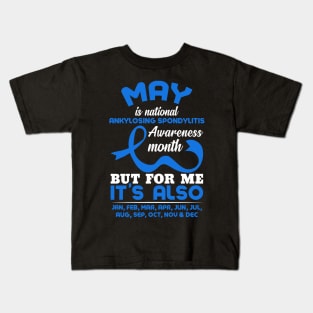 May is National Ankylosing Spondylitis Month Kids T-Shirt